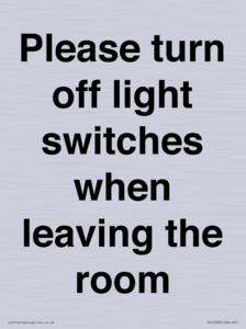 Please turn off light switches when leaving the room